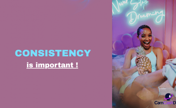 The Power of Consistency: Why It Matters When Starting Out as a Webcam Model